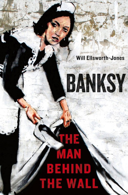 Banksy  The Man Behind the Wall